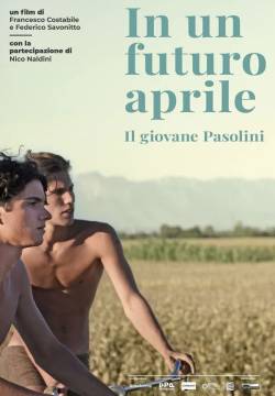 In un futuro aprile: Il giovane Pasolini