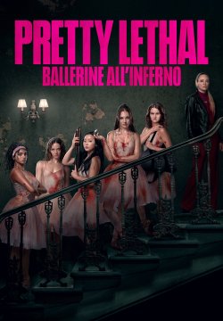 Pretty Lethal - Ballerine all'inferno